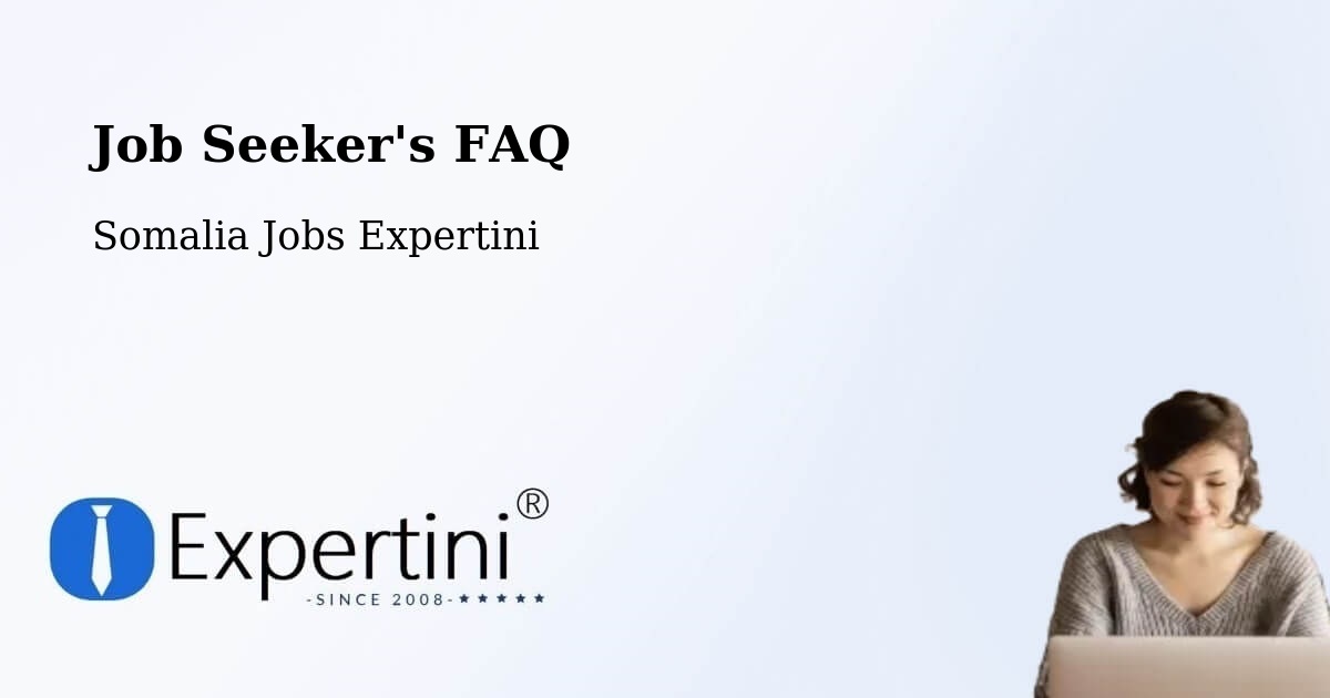 Job Seeker FAQ – Buurhakaba - Somalia Jobs Expertini