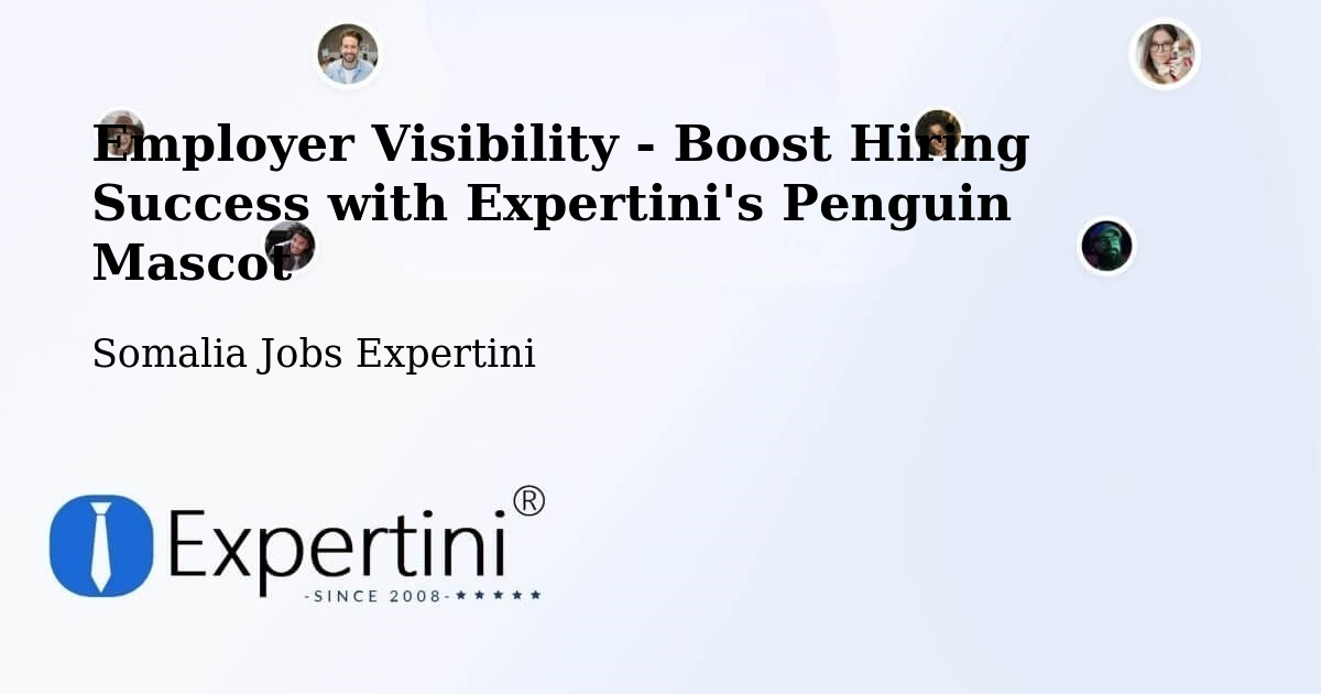 CV and Resume Visibility Optimization – Buurhakaba - Somalia Jobs Expertini